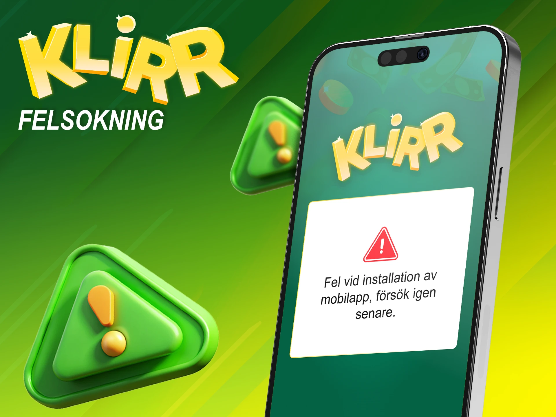 Använd manualen vid eventuella fel vid installationen av Klirr-applikationen.