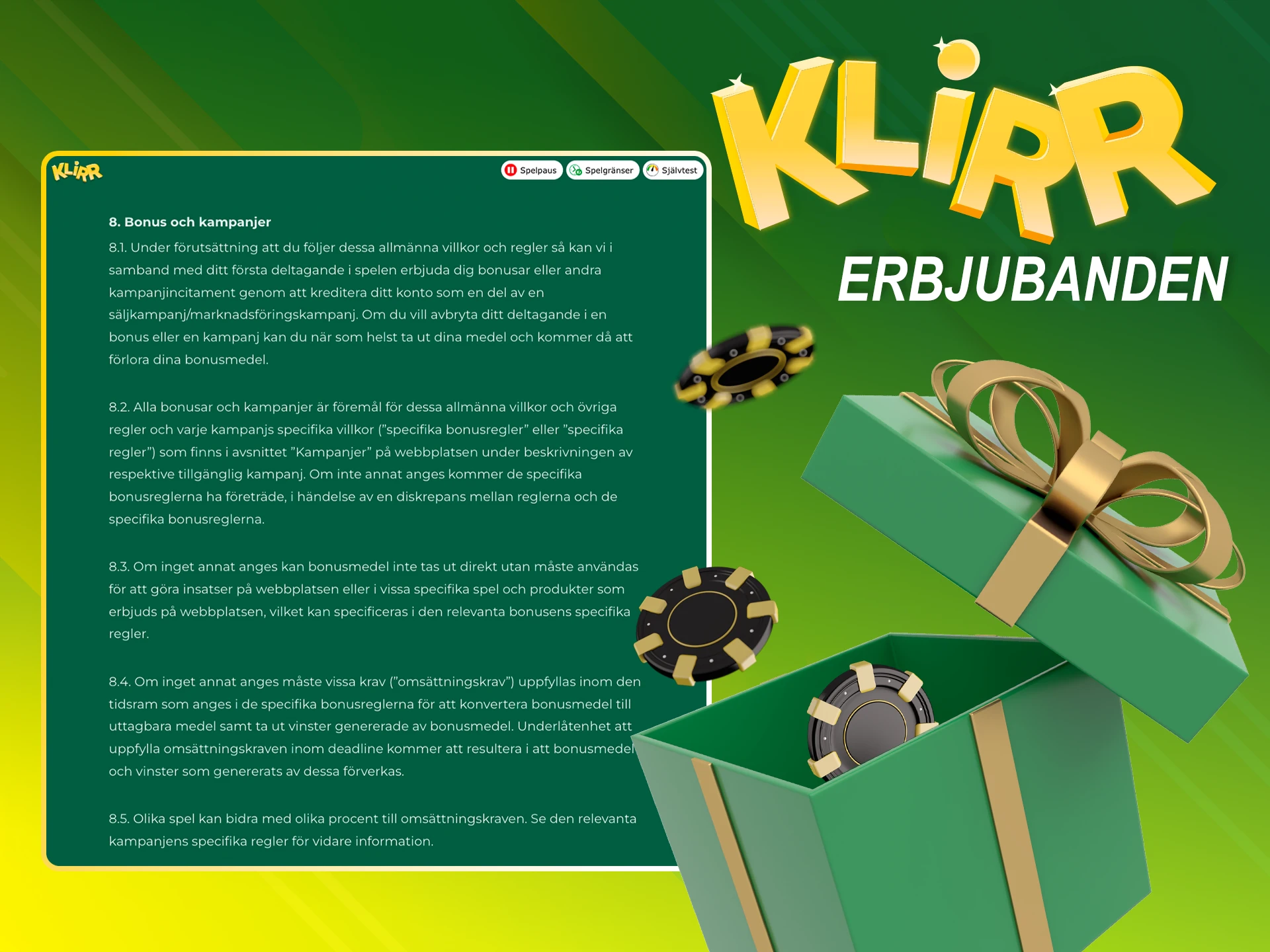 Kolla in de tillgängliga bonuserbjudanden och deras villkor på Klirr.