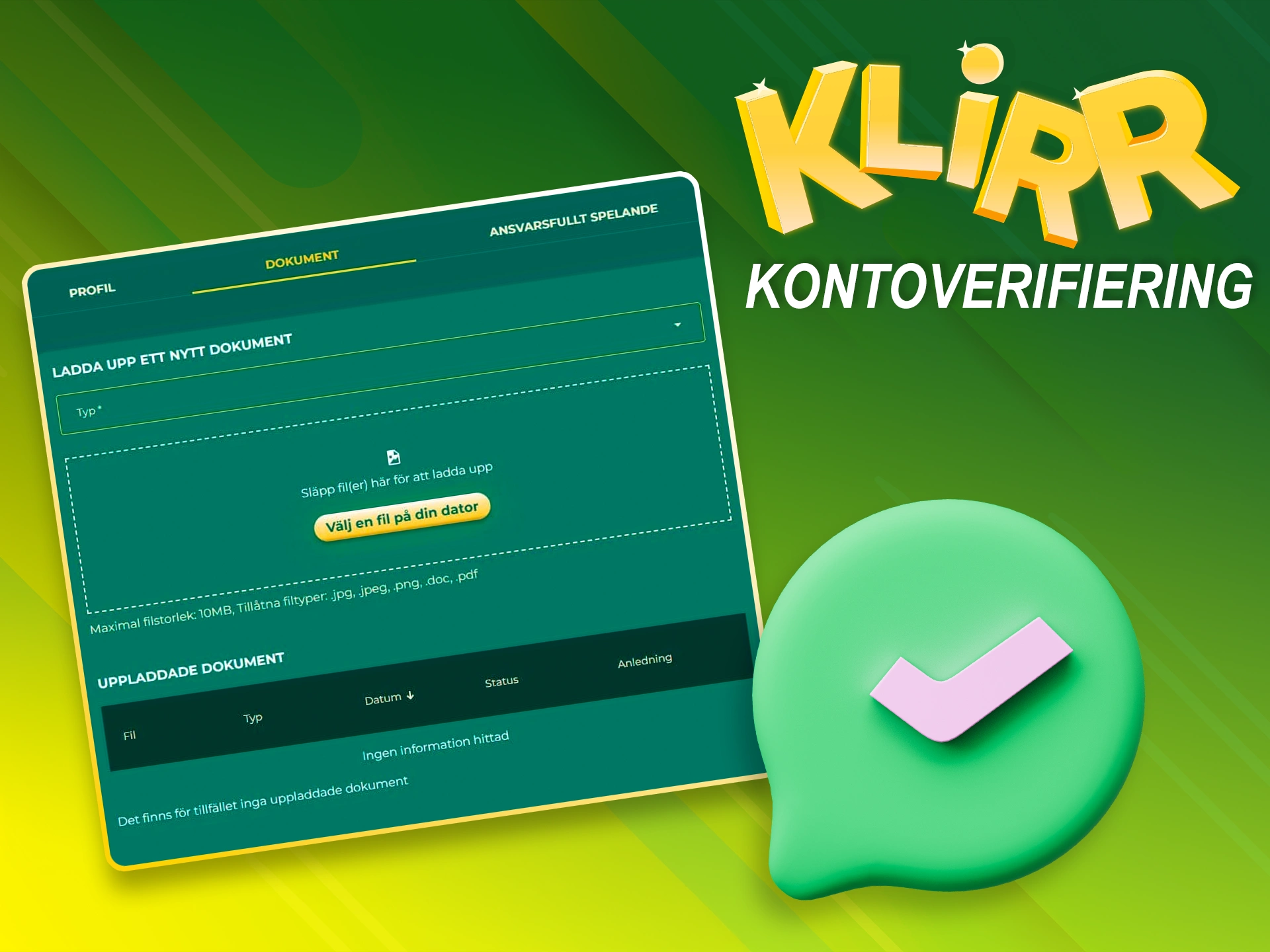 Bekräfta nödvändiga dokument för verifiering av Klirr-kontot.