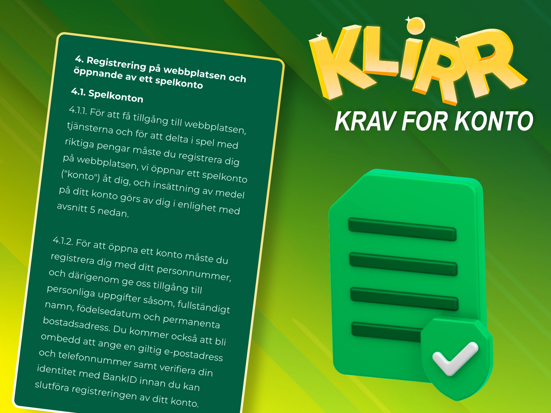 Läs och godkänn registreringskraven för Klirr.