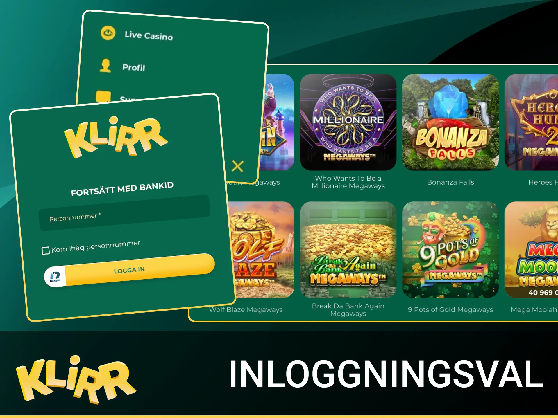 Vilka inloggningsalternativ finns tillgängliga på Klirr online casino.