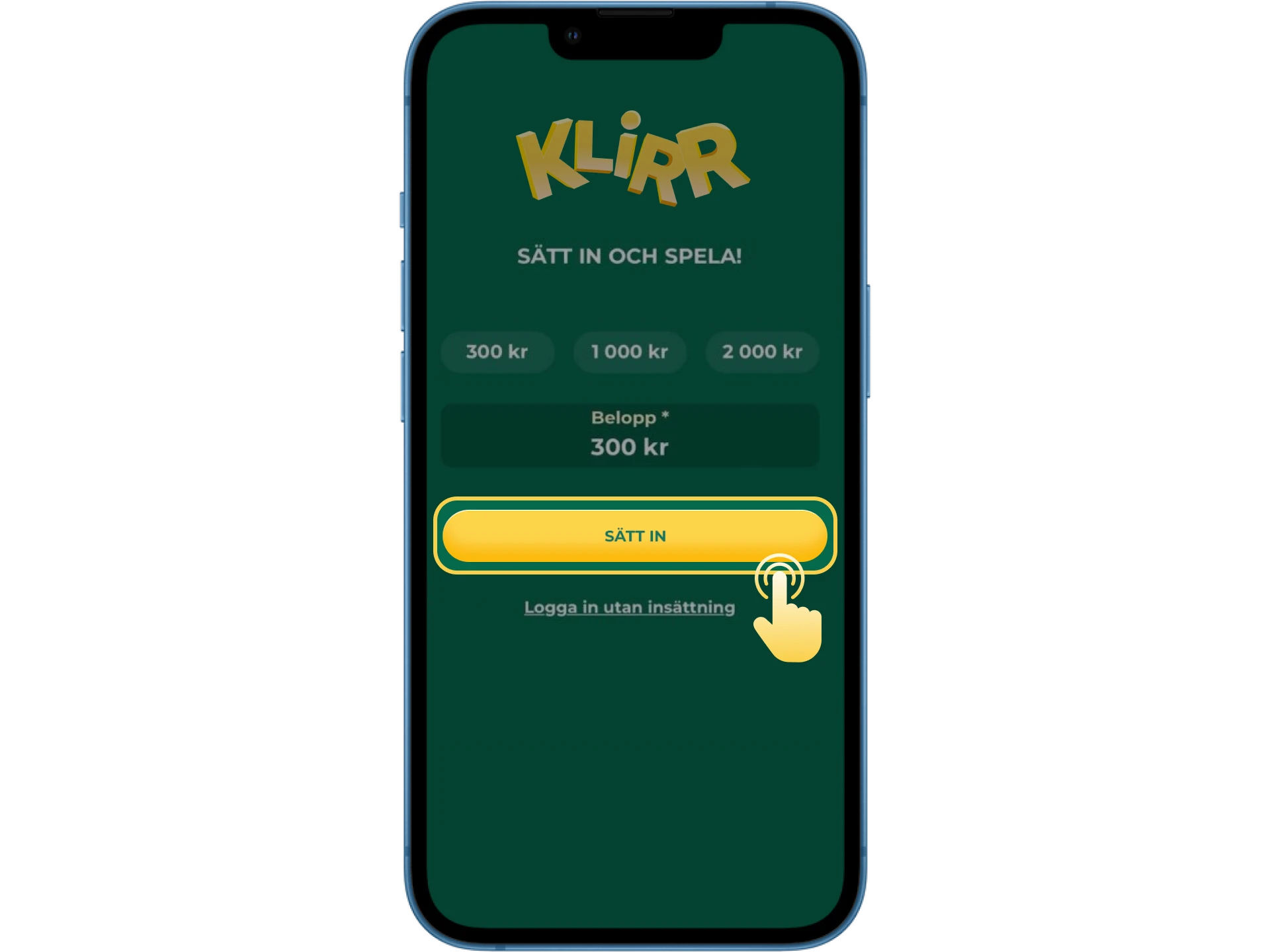 Innan du börjar spela på Klirr online casino behöver du göra en insättning.