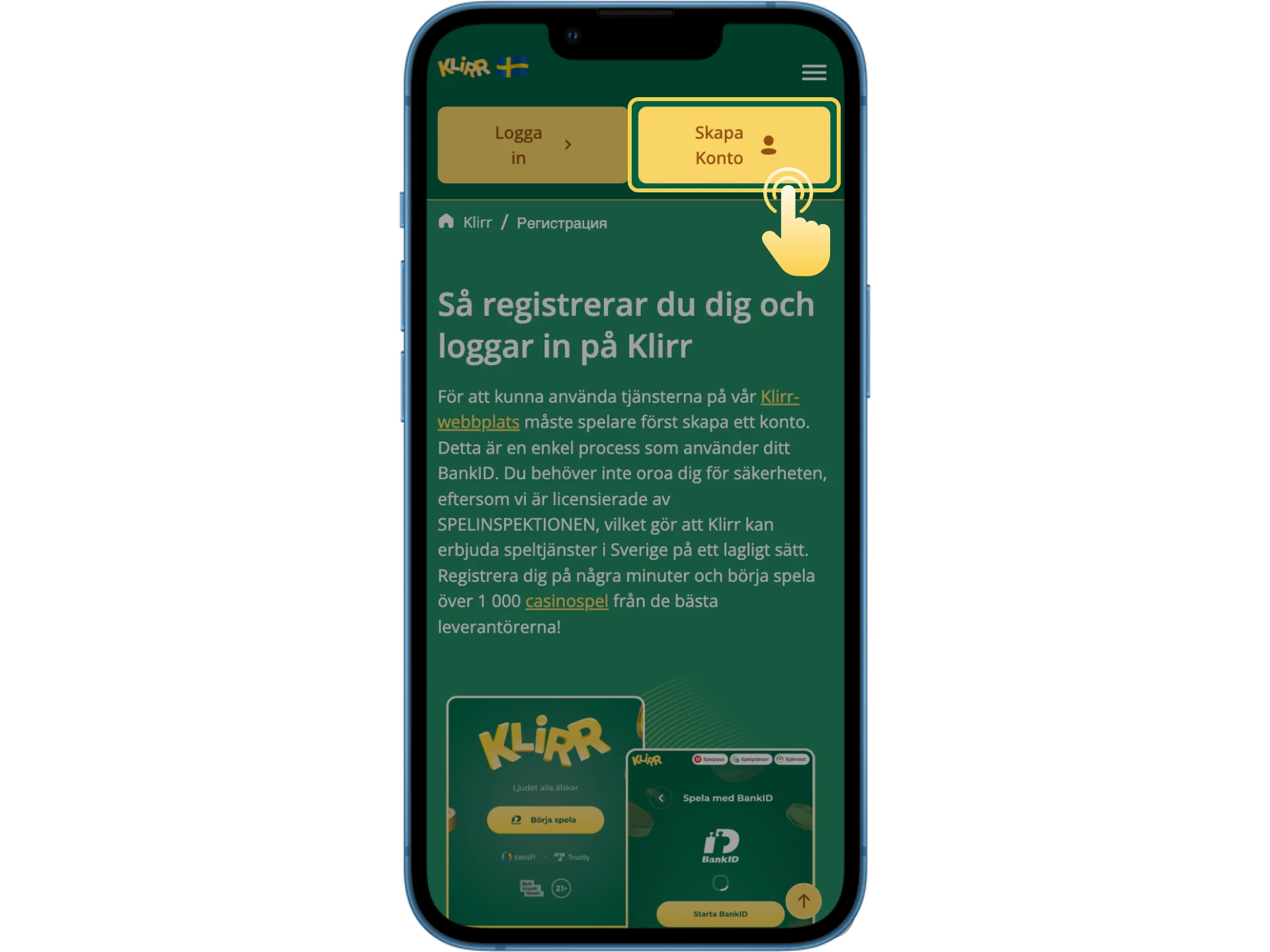 Vi har förberett instruktioner för dig om hur du snabbt registrerar dig på Klirr online casino.