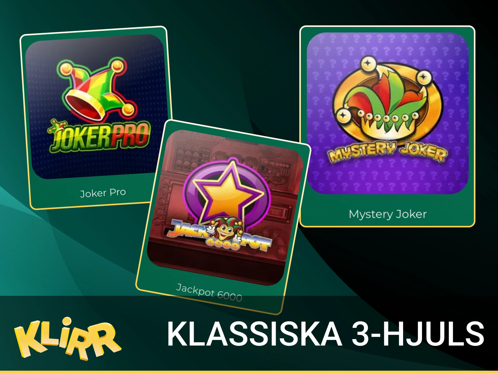 Vilka Klassiska 3-hjuls spel kan jag hitta på Klirr online casino.
